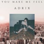 cover: Adrix - You Make Me Feel