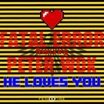 cover: Fatal Error|Peter Wok - He Loves You