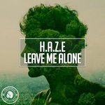 cover: H.a.z.e - Leave Me Alone