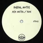 cover: Motvs|Robpm - Acid Metal/Ride