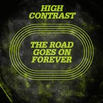 cover: High Contrast - The Road Goes On Forever