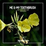 cover: Me & My Toothbrush - Get Your Party On (Club Mixes)