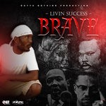 cover: Livin Success - Brave