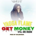 cover: Yagga Flame - Get Money