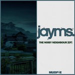 cover: Jayms - The Noisy Neighbour