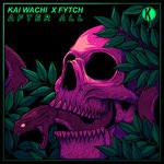 cover: Fytch|Kai Wachi - After All