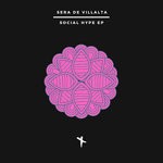 cover: Sera De Villalta - Social Hype EP