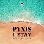 cover: Pyxis - Stay