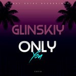 cover: Glinskiy - Only You