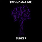 cover: Techno Garage - Bunker