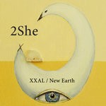 cover: 2she - XXAL/New Earth