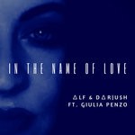 cover: Alf|Dariush|Gulia Penzo - In The Name Of Love