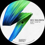 cover: Wez Baldwin - Won't Stop EP