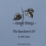 cover: Mdc (italy) - The Question Is EP