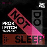 cover: Prok & Fitch - Tarzan EP