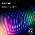 cover: B.a.n.g! - Glitter In The Dirt