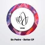 cover: Un Padre - Better EP