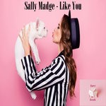 cover: Sally Madge - Like You