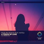 cover: Katsu|Ruslan Device - A Touch Of Love