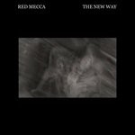 cover: Red Mecca - The New Way