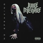 cover: Juice Menace - No Speaking (Explicit)