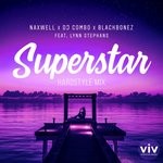 cover: Blackbonez|Dj Combo|Lynn Stephans|Naxwell - Superstar (Hardstyle Mix)