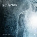 cover: Sphenoid - Who Am I