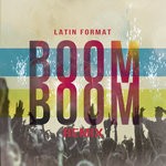 cover: Latin Format - Boom Boom (Remix)