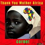 cover: Cornel - Thank You Mother Africa