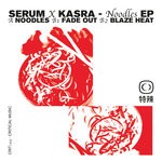 cover: Kasra|Serum - Noodles EP