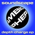 cover: Soundscape - Depth Charge EP