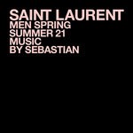 cover: Sebastian - SAINT LAURENT MEN'S SPRING SUMMER 21