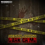 cover: Mental Crush - Dark Crime