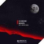 cover: Ex-driver - Roots (Incl. Aimoon Remix)