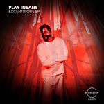 cover: Play Insane - Excentrique EP