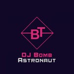 cover: Dj Bomb - Astronaut