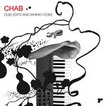 cover: Chab - Dub, Edits & Whisky-Coke (Remastered)