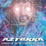 cover: Aztekka - Visions & Revelations