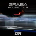 cover: Various - Graba House Vol 3 (Remixes)