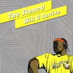 cover: The Stoned - Will U Survive