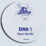 cover: Dan T - Don't Like Me