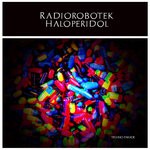 cover: Radiorobotek - Haloperidol