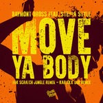 cover: Baymont Bross|Steppa Style - Move Ya Body (Remixes)