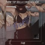 cover: Mustafa K$m|Payin' Top Dolla - Fvck12