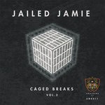 cover: Jailed Jamie - Caged Breaks Vol 2