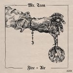 cover: Mr. Tron - Fire & Air