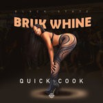 cover: Quick Cook - Bruk Whine