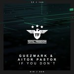 cover: Aitor Pastor|Guezmark - If You Don't