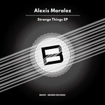 cover: Alexis Moralez - Strange Things EP