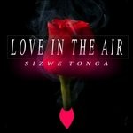 cover: Sizwe Tonga - Love In The Air